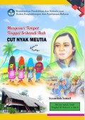 Menyusuri Tempat Tinggal Srikandi Aceh Cut 
Nyak Meutia
